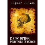 Dark Bites:  Four Tales of Horror